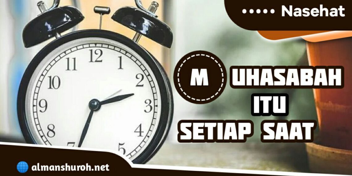 Muhasabah Itu Setiap Saat